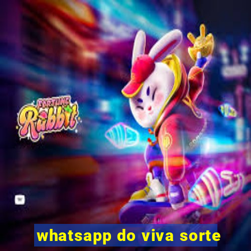whatsapp do viva sorte